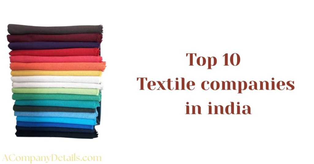 टॉप 10 कपड़ा कंपनियाँ