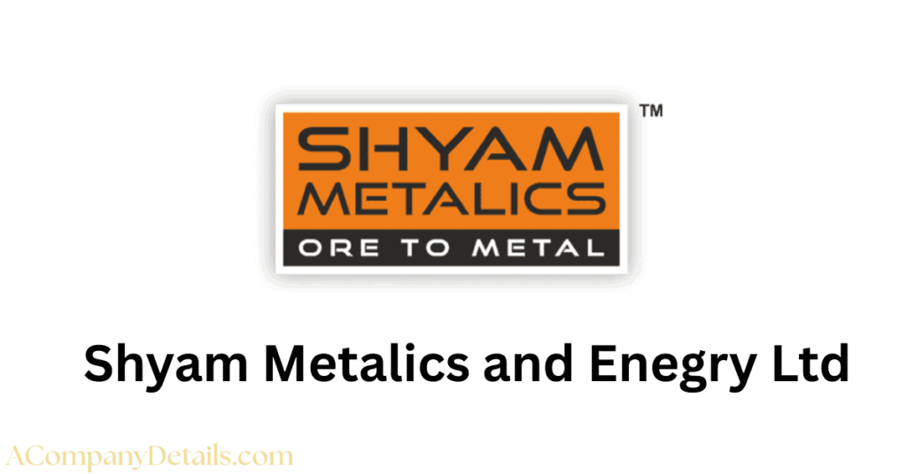 श्याम मेटालिक्स एंड एनर्जी