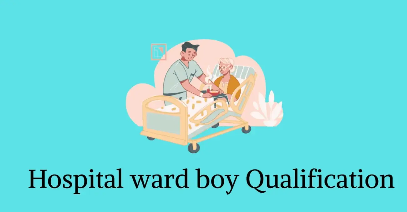 Hospital वार्ड बॉय Qualification