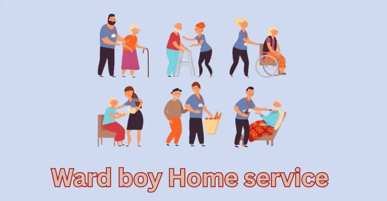 वार्ड बॉय होम सर्विस